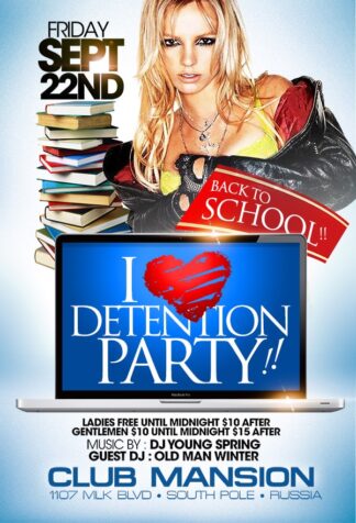 Detention Party detention party Seasonal flyers