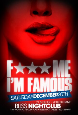 Fuck Me Im Famous fuck me im famous Music flyers