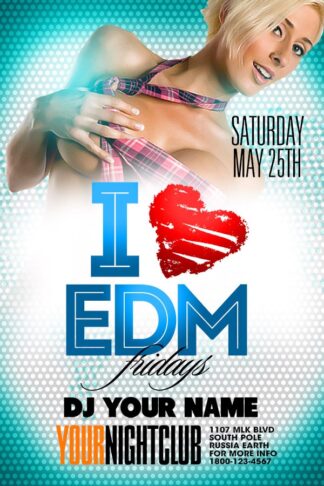 I Love Edm Fridays I love edm fridays Event flyers
