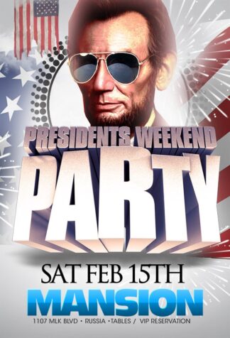 Presidents Weekend Party presidents weekend party Seasonal flyers