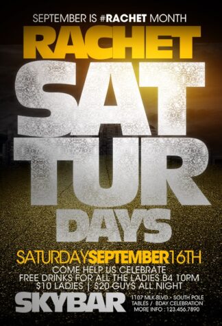 Rachet Saturdays rachet saturdays Event flyers