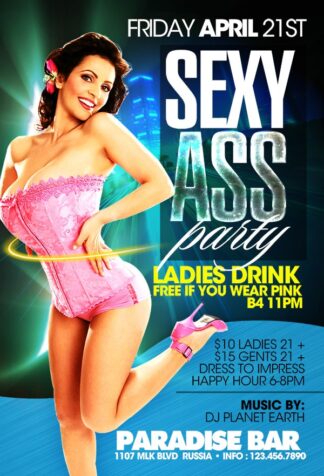 Sexy Ass Party sexy ass party Event flyers