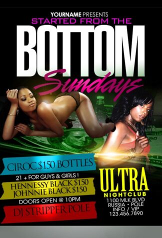 Started From The Bottom started from the bottom Event flyers