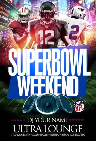 Super Bowl Weekend super bowl weekend Event flyers