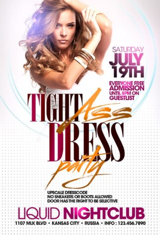 Tight Ass Dress tight ass dress Event flyers