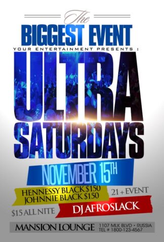 Ultra Saturdays ultra saturdays Event flyers