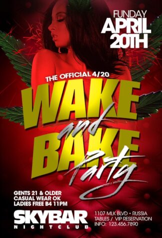 Wake And Bake Party wake and bake party Event flyers