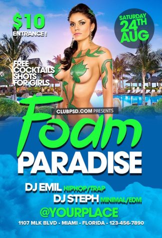 Foam Paradise foam paradise Event flyers