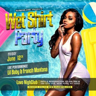 Wet Shirt Sexy Party wet shirt sexy party Event flyers