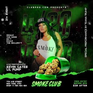 Legalize It Nightclub Party legalize it nightclub party Event flyers